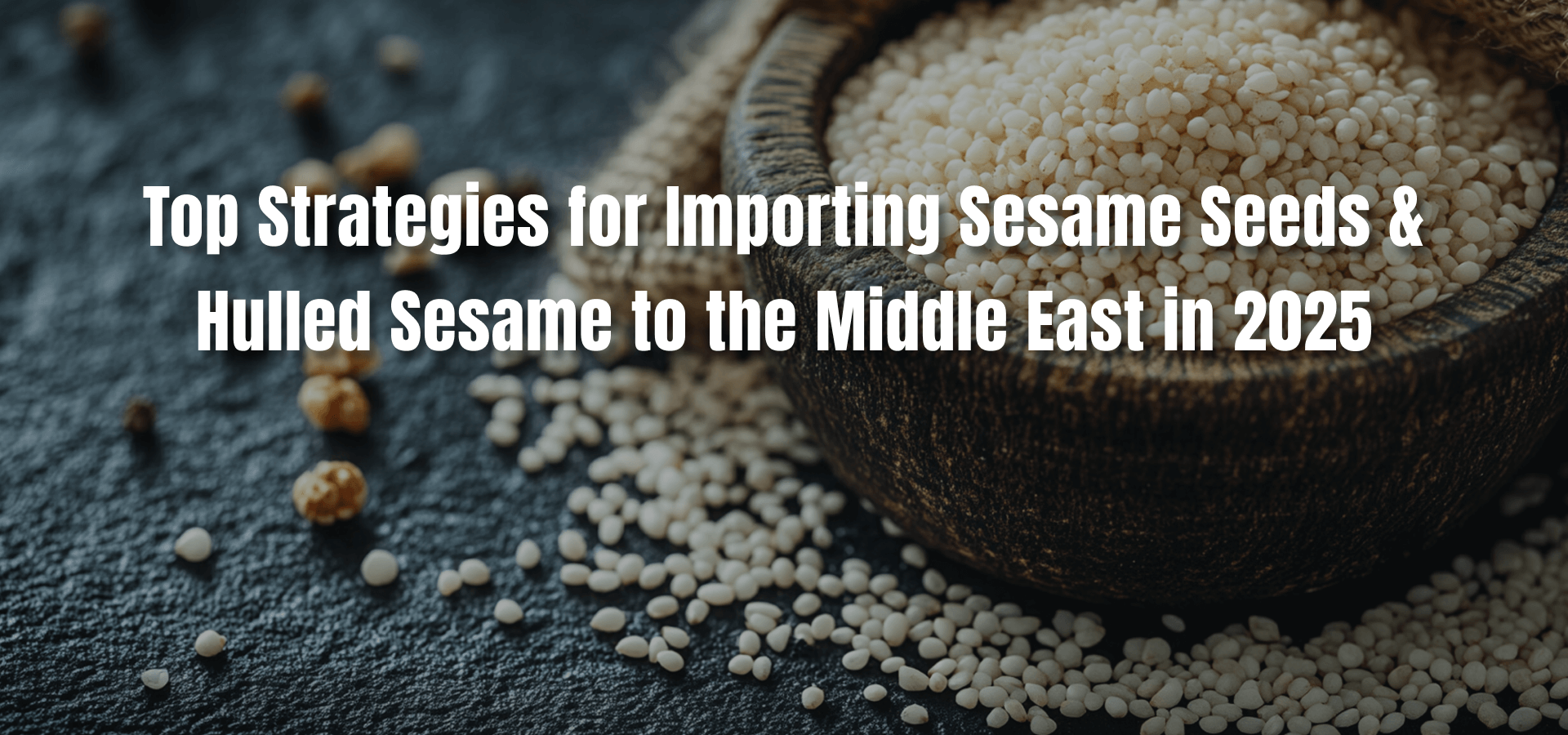 bulk export of hulled sesame seeds to the Middle East